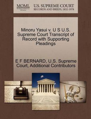 Minoru Yasui V. U S U.S. Supreme Court Transcript of Record with Supporting Pleadings