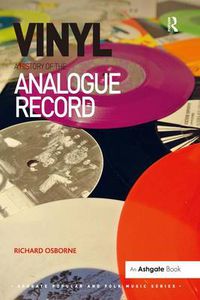 Cover image for Vinyl: A History of the Analogue Record