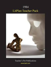 Cover image for Litplan Teacher Pack: 1984
