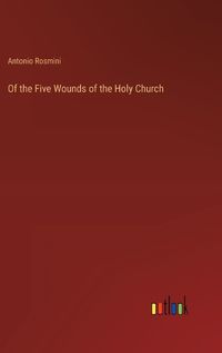 Cover image for Of the Five Wounds of the Holy Church