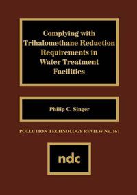 Cover image for Complying with Trihalomethane Reduction Requirements in Water Treatment Facilities