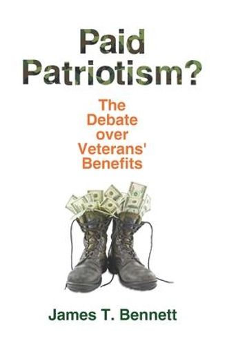 Cover image for Paid Patriotism?: The Debate over Veterans' Benefits