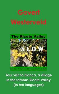 Cover image for Your Visit to Blanca, a Village in the Famous Ricote Valley