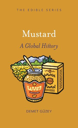 Cover image for Mustard: A Global History