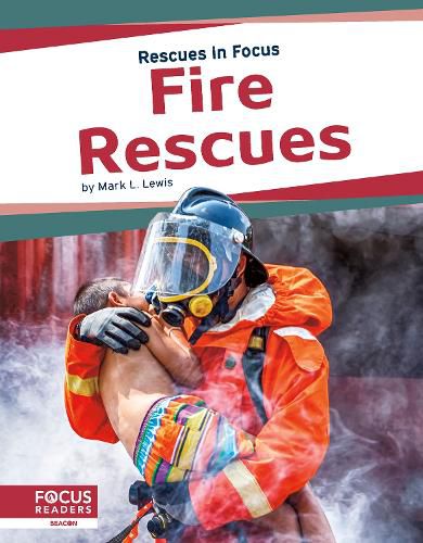 Cover image for Rescues in Focus: Fire Rescues