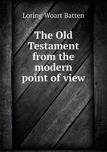 Cover image for The Old Testament from the modern point of view