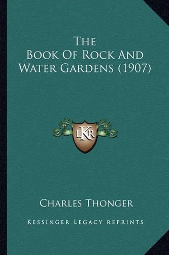 The Book of Rock and Water Gardens (1907)