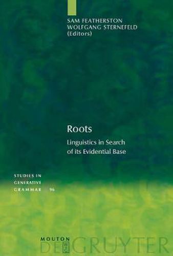 Cover image for Roots: Linguistics in Search of its Evidential Base