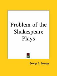 Cover image for Problem of the Shakespeare Plays (1902)