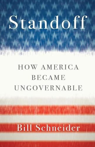 Standoff: How America Became Ungovernable