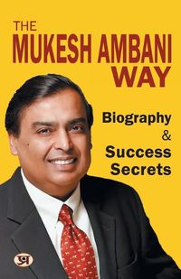 Cover image for The Mukesh Ambani Way