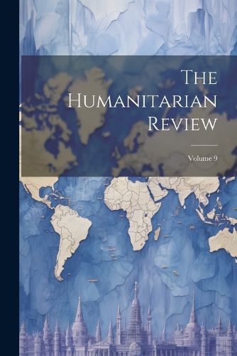 Cover image for The Humanitarian Review; Volume 9