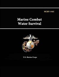 Cover image for Marine Combat Water Survival - Mcrp 3-02c