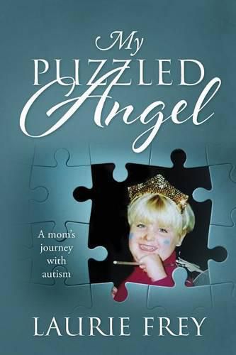 Cover image for My Puzzled Angel: A mom's journey with autism