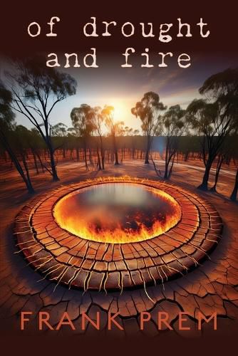 Of Drought and Fire