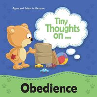 Cover image for Tiny Thoughts on Obedience: Learning about the consequences of disobedience