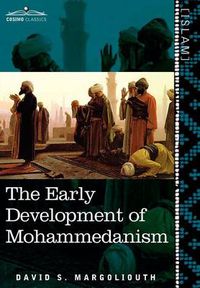 Cover image for The Early Development of Mohammedanism