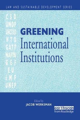 Cover image for Greening International Institutions