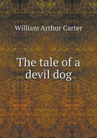 Cover image for The tale of a devil dog