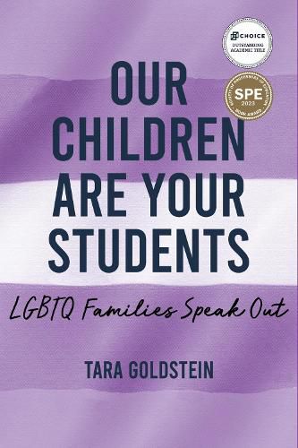 Cover image for Our Children Are Your Students: LGBTQ Families Speak Out