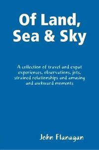 Cover image for Of Land, Sea & Sky