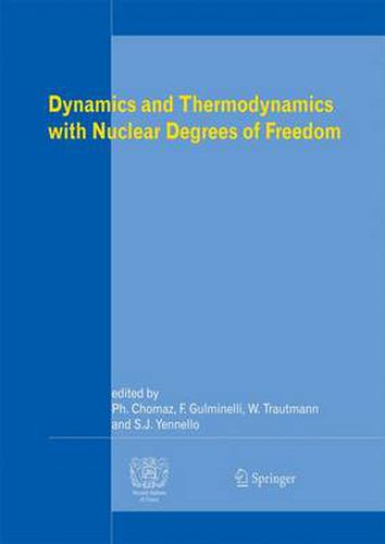 Cover image for Dynamics and Thermodynamics with Nuclear Degrees of Freedom