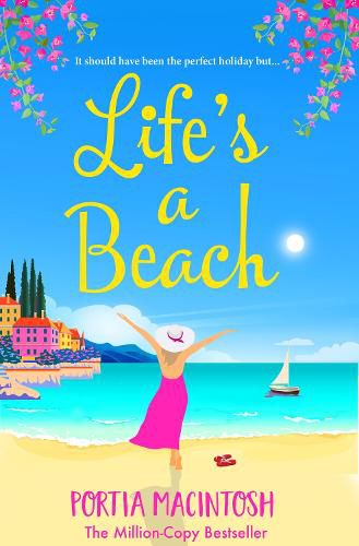 Life's A Beach: The perfect laugh-out-loud romantic comedy to escape with