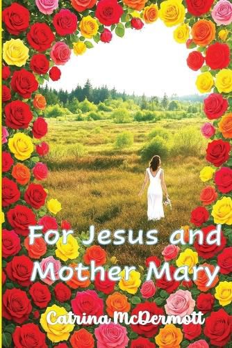 Cover image for For Jesus and Mother Mary