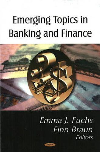 Cover image for Emerging Topics in Banking & Finance