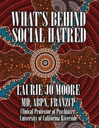 Cover image for What's Behind Social Hatred