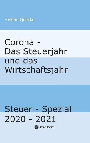 Cover image for Corona - Das Steuerjahr und das Wirtschaftsjahr: Steuer - Spezial 2020 - 2021