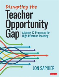 Cover image for Disrupting the Teacher Opportunity Gap