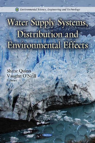 Cover image for Water Supply Systems, Distribution & Environmental Effects