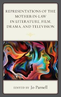 Cover image for Representations of the Mother-in-Law in Literature, Film, Drama, and Television