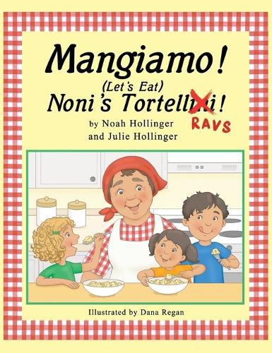 Cover image for Mangiamo! Noni's Tortellini Ravs