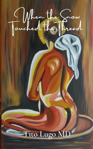 Cover image for When the Snow Touched the Thread