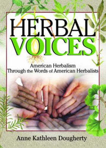 Cover image for Herbal Voices: American Herbalism Through the Words of American Herbalists