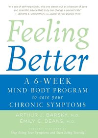 Cover image for Feeling Better - was called Stop Being Your Symptoms And Start Being Yourself