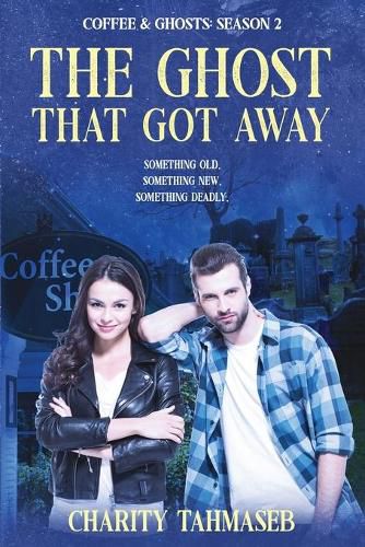 Cover image for Coffee and Ghosts 2: The Ghost That Got Away