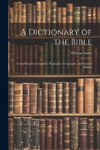 Cover image for A Dictionary of the Bible