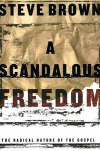 Cover image for A Scadalous Freedom