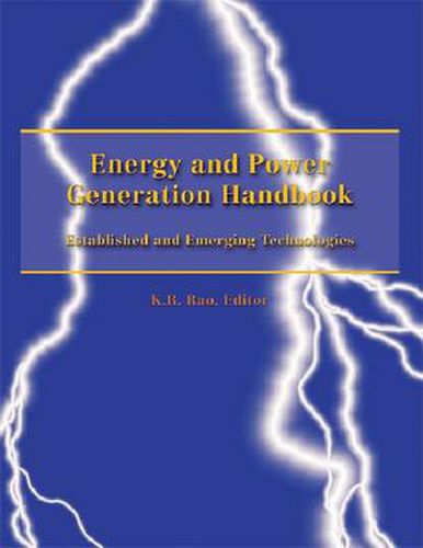 Cover image for Energy and Power Generation Handbook: Established and Emerging Technologies