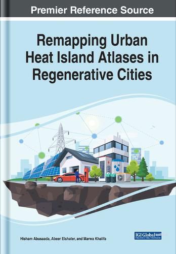 Cover image for Remapping Urban Heat Islands Atlases in Regenerative Cities