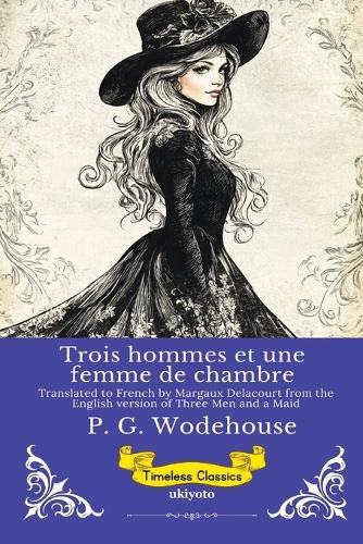 Cover image for Trois hommes et une femme de chambre French Version of Three Men and a Maid