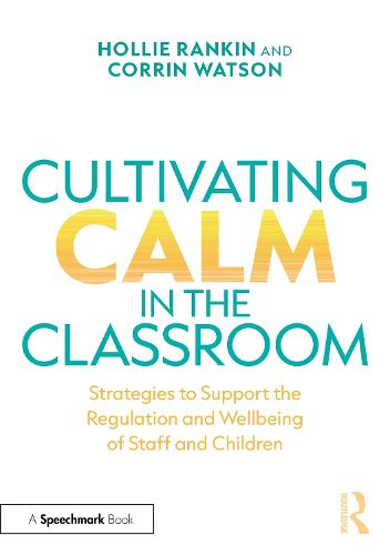 Cover image for Cultivating Calm in the Classroom