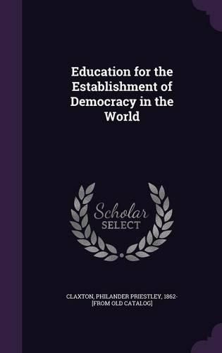 Cover image for Education for the Establishment of Democracy in the World