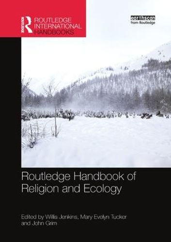 Cover image for Routledge Handbook of Religion and Ecology