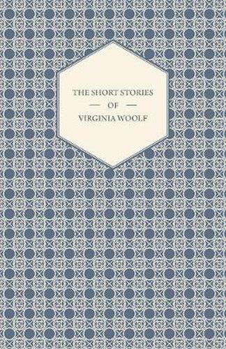 The Short Stories of Virginia Woolf