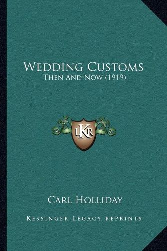 Cover image for Wedding Customs: Then and Now (1919)