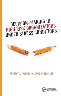 Cover image for Decision-Making in High Risk Organizations Under Stress Conditions